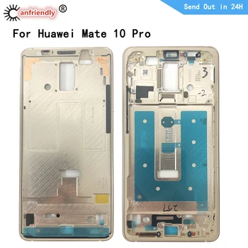 Stredný Rám pre Huawei Mate 10 pro BLA-L29 L09 AL00 A09 Strede Rámu Bývanie Kryt Rámu Doska Modularitou Pre Huawei Mate10pro